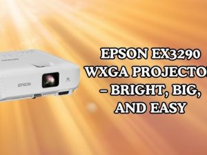 قیمت ویدئو پروژکتور اپسون Epson EX3290 و عوامل تأثیرگذار بر آن